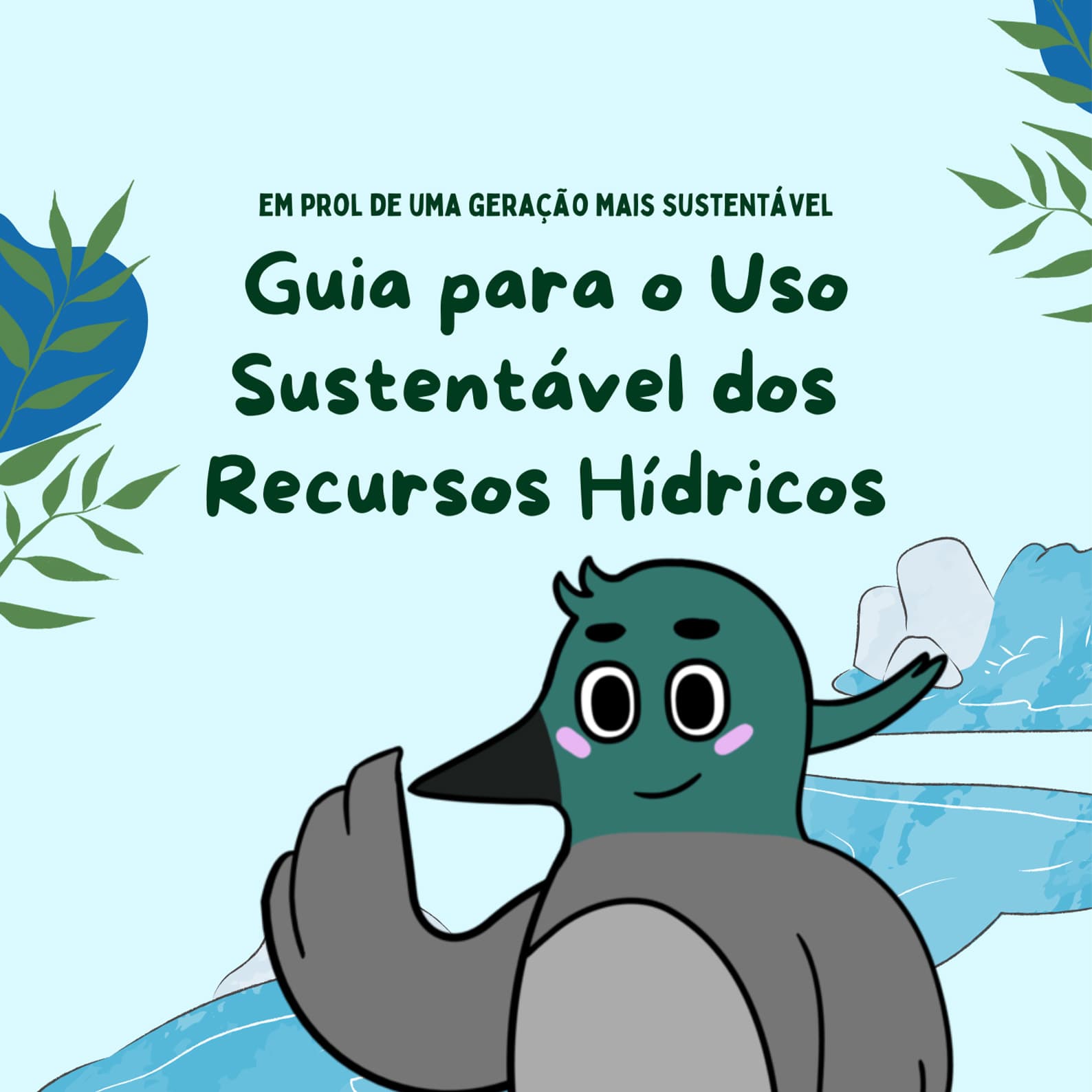 Guia para o Uso Sustentável dos Recursos Hídricos